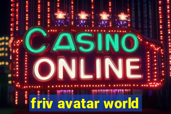 friv avatar world